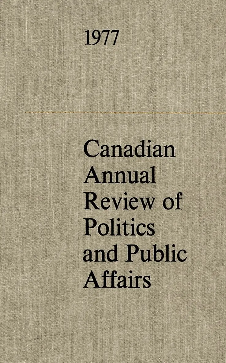 John T. Saywell - Canadian Annual Review of Politics and Public Affairs 1977, Inbunden. Tillgänglighet: Tillfälligt slut