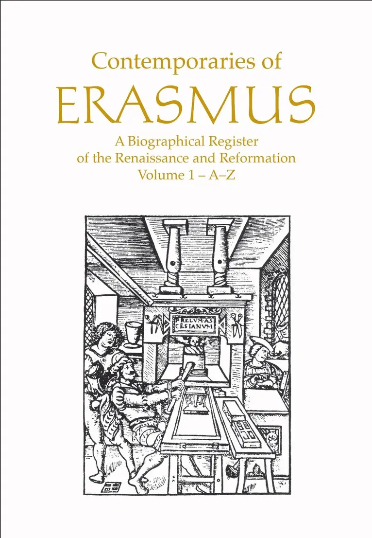 P.G. Bietenholz, Thomas B. Deutscher - Contemporaries of Erasmus, Inbunden. Tillgänglighet: Tillfälligt slut
