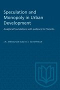 Speculation And Monopoly In Urban Development