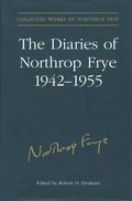 Diaries of Northrop Frye, 1942-1955
