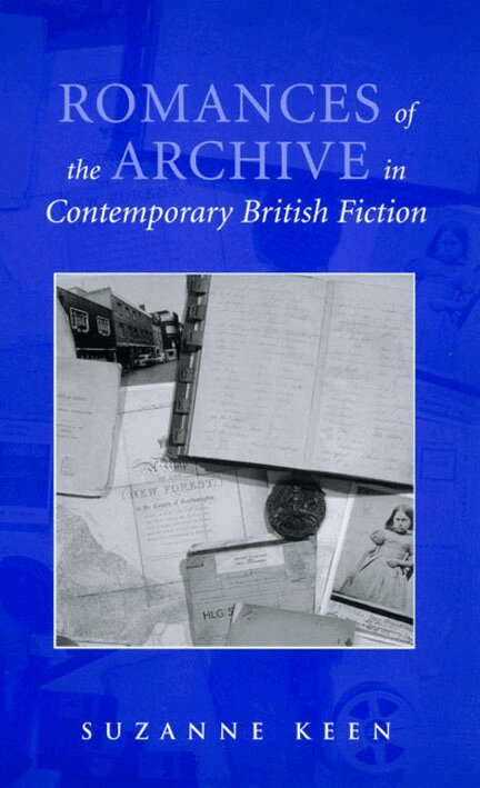 Suzanne Keen - Romances of the Archive in Contemporary British Fiction, Inbunden. Tillgänglighet: Tillfälligt slut