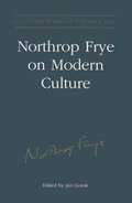 Northrop Frye on Modern Culture