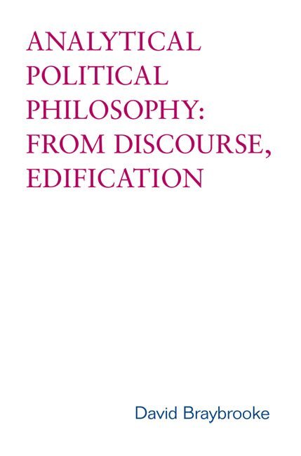 David Braybrooke - Analytical Political Philosophy, Inbunden. Tillgänglighet: Tillfälligt slut