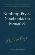 Northrop Frye's Notebooks on Romance