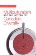 Richard J.F. Day - Multiculturalism and the History of Canadian Diversity, Inbunden