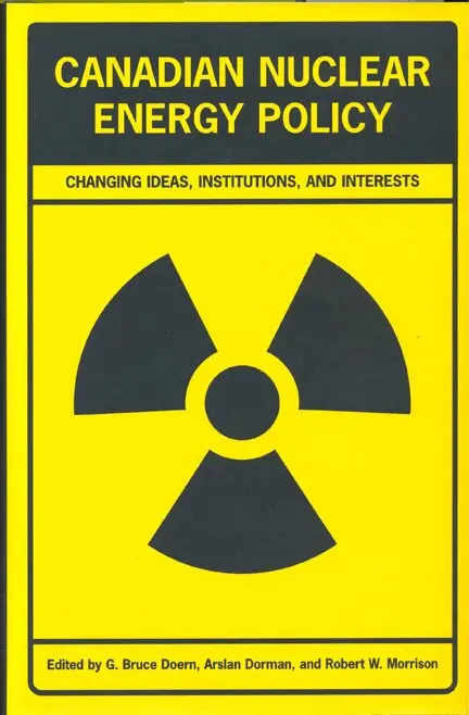 G.Bruce Doern, Arslan Dorman, Robert W. Morrison - Canadian Nuclear Energy Policy, Inbunden. Tillgänglighet: Tillfälligt slut