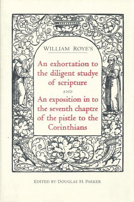 Douglas Parker - Exhortation to the Diligent Studye of Scripture and an Exposition Into the Seventh Chaptre of the Pistle to the Corinthians, Inbunden