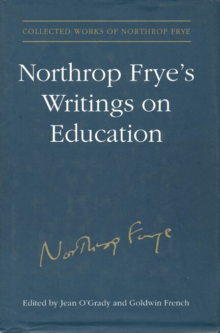 Goldwin Sylvester French, Northrop Frye, Jean O'Grady - Northrop Frye's Writings on Education, Inbunden. Tillgänglighet: Tillfälligt slut
