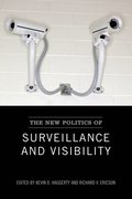 New Politics of Surveillance and Visibility
