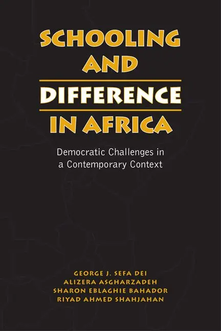 Alireza Asgharzadeh, George J. Sefa Dei, Sharon Eblaghie Bahador - Schooling and Difference in Africa, Häftad. Tillgänglighet: Tillfälligt slut