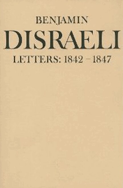 Benjamin Disraeli, J.B. Conacher, Melvin Wiebe - Benjamin Disraeli Letters, Inbunden. Tillgänglighet: Tillfälligt slut