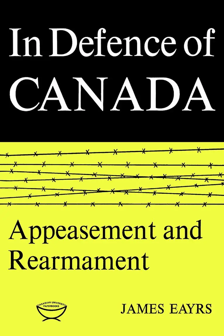 James Eayrs - In Defence of Canada Volume II, Häftad. Tillgänglighet: Lägg i varukorg