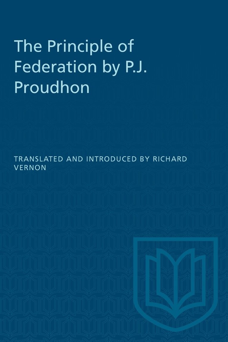 Principle of Federation by P.J. Proudhon, Häftad