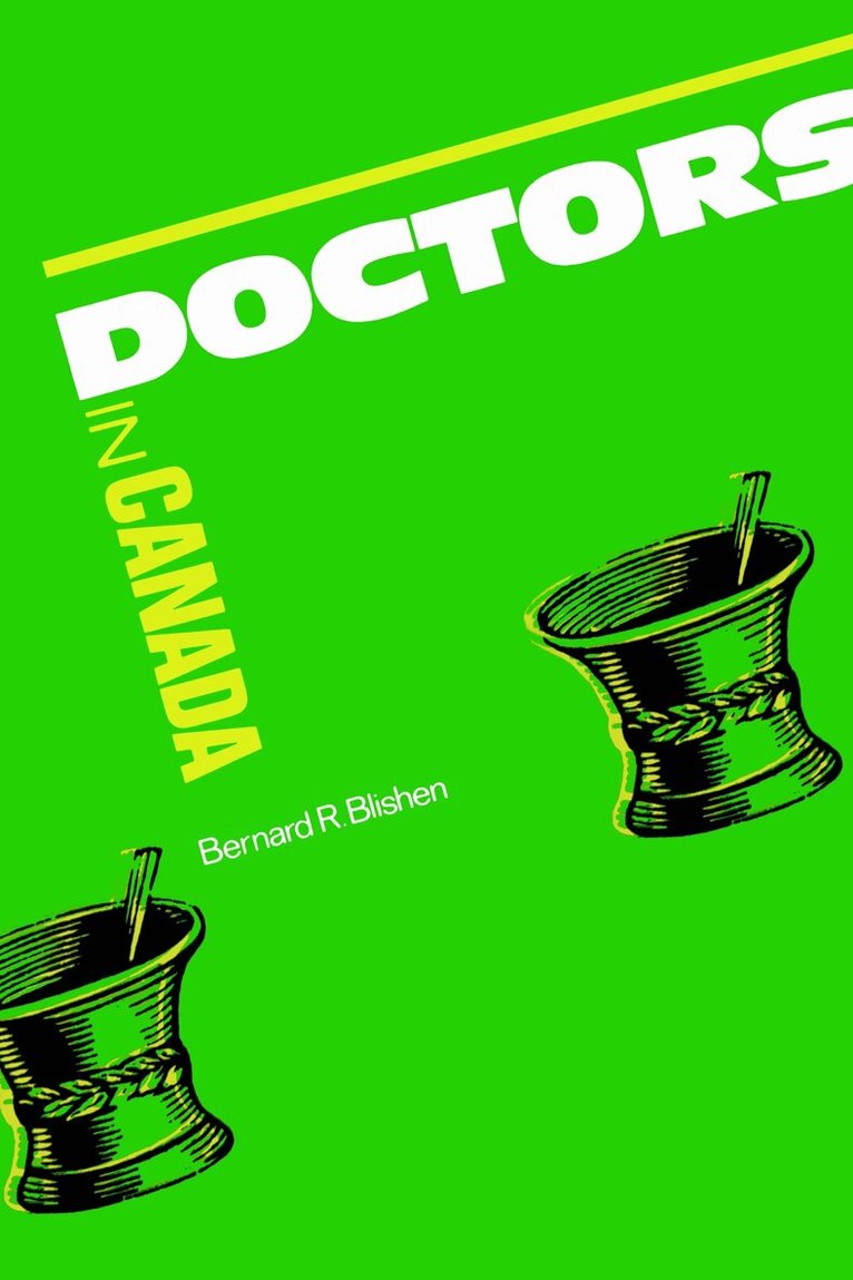 Bernard Blishen - Doctors in Canada, Häftad. Tillgänglighet: Lägg i varukorg