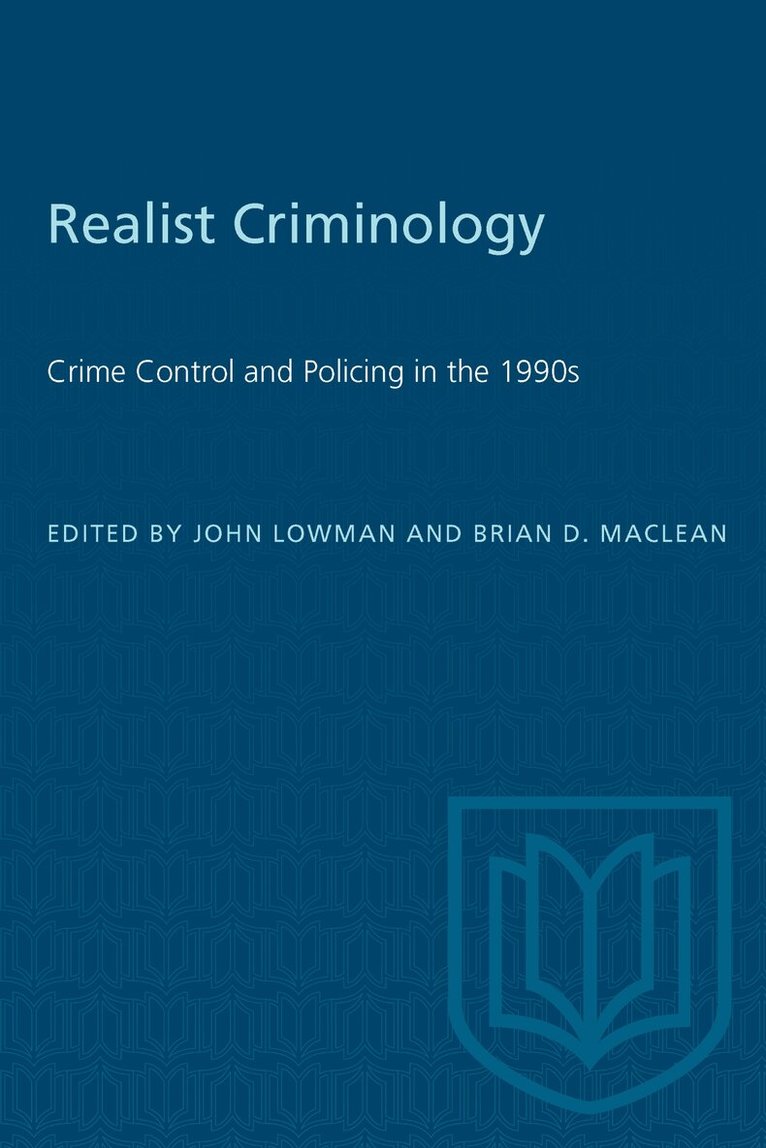 John Lowman, Brian MacLean - Realist Criminology, Häftad. Tillgänglighet: Lägg i varukorg