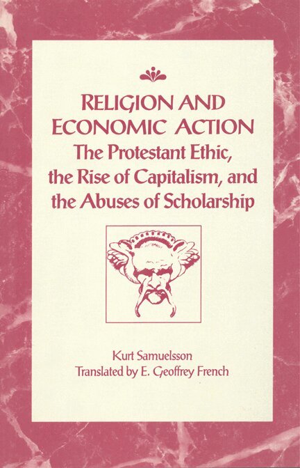 Kurt Samuelsson, E. Geoffrey French - Religion and Economic Action, Häftad. Tillgänglighet: Tillfälligt slut
