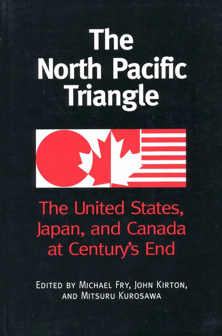 Michael Fry, John Kirton, Misturu Kurosawa - North Pacific Triangle, Häftad. Tillgänglighet: Tillfälligt slut