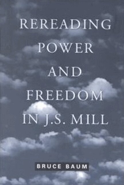 Bruce Baum - Rereading Power and Freedom in J.S. Mill, Häftad. Tillgänglighet: Tillfälligt slut