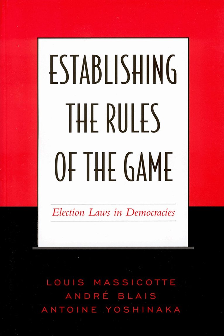 André Blais, Louis Massicotte, Antoine Yoshinaka - Establishing the Rules of the Game, Häftad. Tillgänglighet: Tillfälligt slut