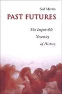 Ged Martin - Past Futures, Inbunden. Tillgänglighet: Tillfälligt slut