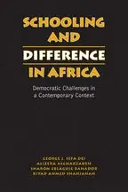 Alireza Asgharzadeh, George J. Sefa Dei, Sharon Eblaghie Bahador - Schooling and Difference in Africa, Inbunden. Tillgänglighet: Tillfälligt slut