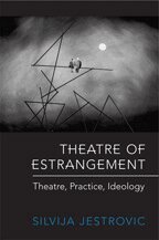 Silvija Jestrovic - Theatre of Estrangement, Inbunden. Tillgänglighet: Tillfälligt slut