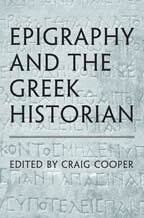 Craig Cooper - Epigraphy and the Greek Historian, Inbunden