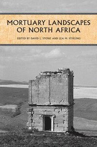 Mortuary Landscapes of North Africa