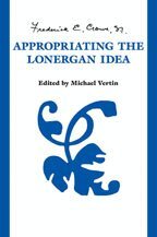 Frederick Crowe, S.J. - Appropriating the Lonergan Idea, Inbunden. Tillgänglighet: Tillfälligt slut