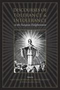Discourses of Tolerance & Intolerance in the European Enlightenment