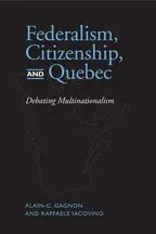 Alain-G. Gagnon, Raffaele Iacovino - Federalism, Citizenship and Quebec, Inbunden. Tillgänglighet: Tillfälligt slut