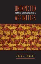 Zhang Longxi - Unexpected Affinities, Inbunden. Tillgänglighet: Tillfälligt slut
