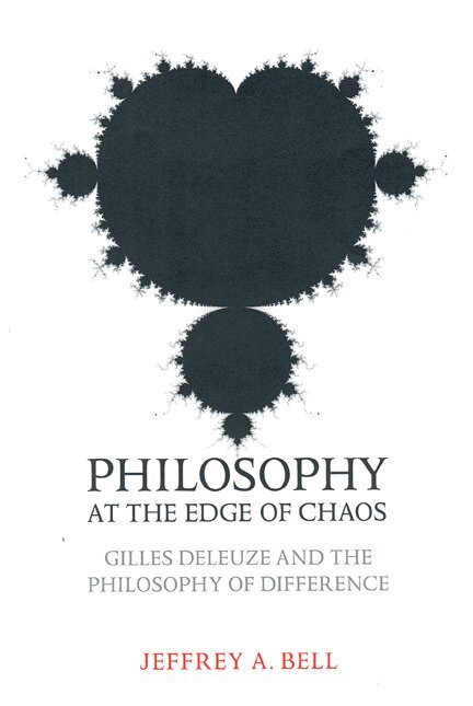 Jeffrey A. Bell - Philosophy at the Edge of Chaos, Häftad