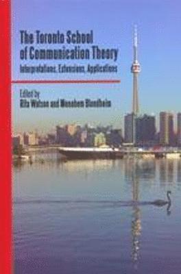 Rita Watson, Menahem Blondheim - Toronto School of Communication Theory, Häftad