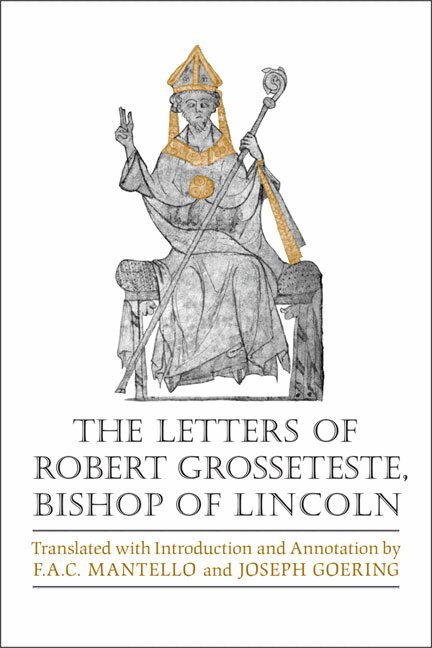 Frank A.C. Mantello, Joseph Goering - Letters of Robert Grosseteste, Bishop of Lincoln, Inbunden