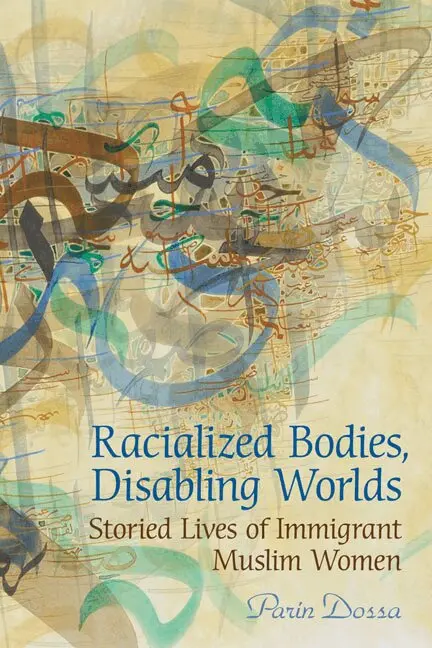 Parin Dossa - Racialized Bodies, Disabling Worlds, Inbunden. Tillgänglighet: Tillfälligt slut