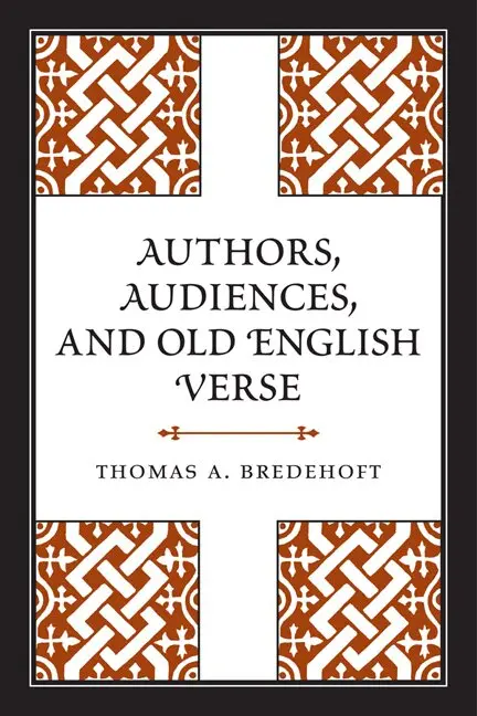 Thomas A. Bredehoft - Authors, Audiences, and Old English Verse, Inbunden. Tillgänglighet: Tillfälligt slut