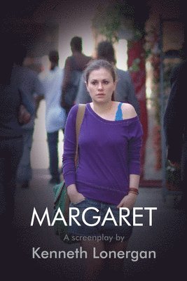 Kenneth Lonergan - Margaret, Häftad