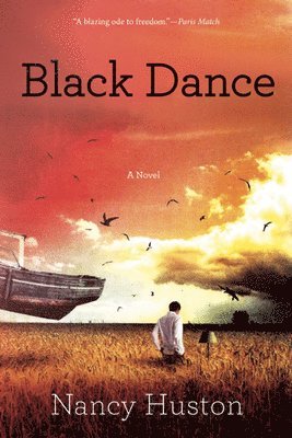 Nancy Huston - Black Dance, Häftad. Tillgänglighet: Tillfälligt slut