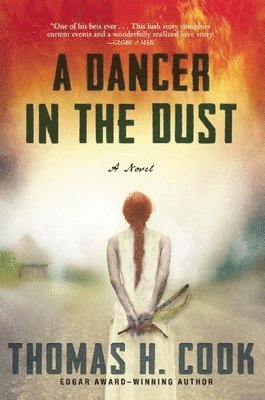 Thomas H Cook - Dancer in the Dust, Häftad. Tillgänglighet: Tillfälligt slut