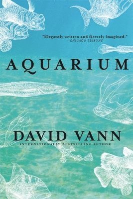 David Vann - Aquarium, Häftad. Tillgänglighet: Lägg i varukorg
