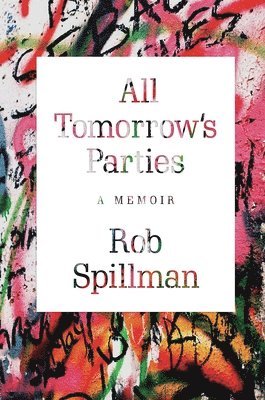Rob Spillman - All Tomorrow's Parties, Inbunden. Tillgänglighet: Tillfälligt slut