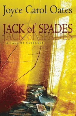 Joyce Carol Oates - Jack of Spades, Häftad