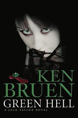Ken Bruen - Green Hell, Häftad