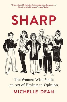 Michelle Dean - Sharp, Inbunden. Tillgänglighet: Lägg i varukorg