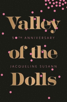 Jacqueline Susann - Valley of the Dolls, Häftad