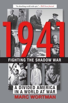 Marc Wortman - 1941: Fighting the Shadow War, Häftad. Tillgänglighet: Tillfälligt slut
