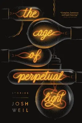 Josh Weil - Age of Perpetual Light, Inbunden. Tillgänglighet: Tillfälligt slut