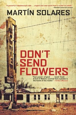 Martin Solares - Don't Send Flowers, Häftad. Tillgänglighet: Tillfälligt slut