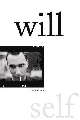 Will Self - Will, Inbunden. Tillgänglighet: Lägg i varukorg